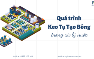 quá trình keo tụ tạo bông tròn xử lý nước