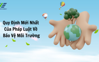 quy định pháp luật về luật bảo vệ môi trường