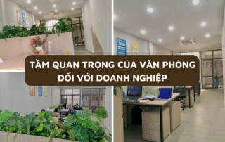 tầm quan trọng của văn phòng đối với doanh nghiệp