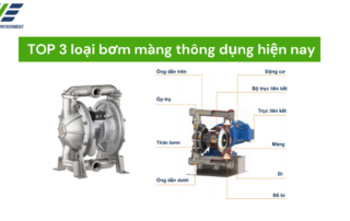 Top 3 loại bơm màng thông dụng hiện nay